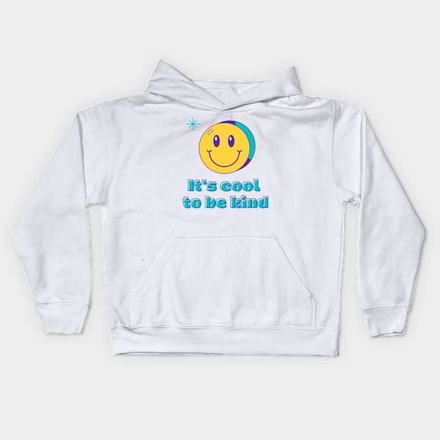 Anti-Bullying It's cool to be kind Friendship Gift Be kind T-Shirt Kids Hoodie by HOLLY BOLLY